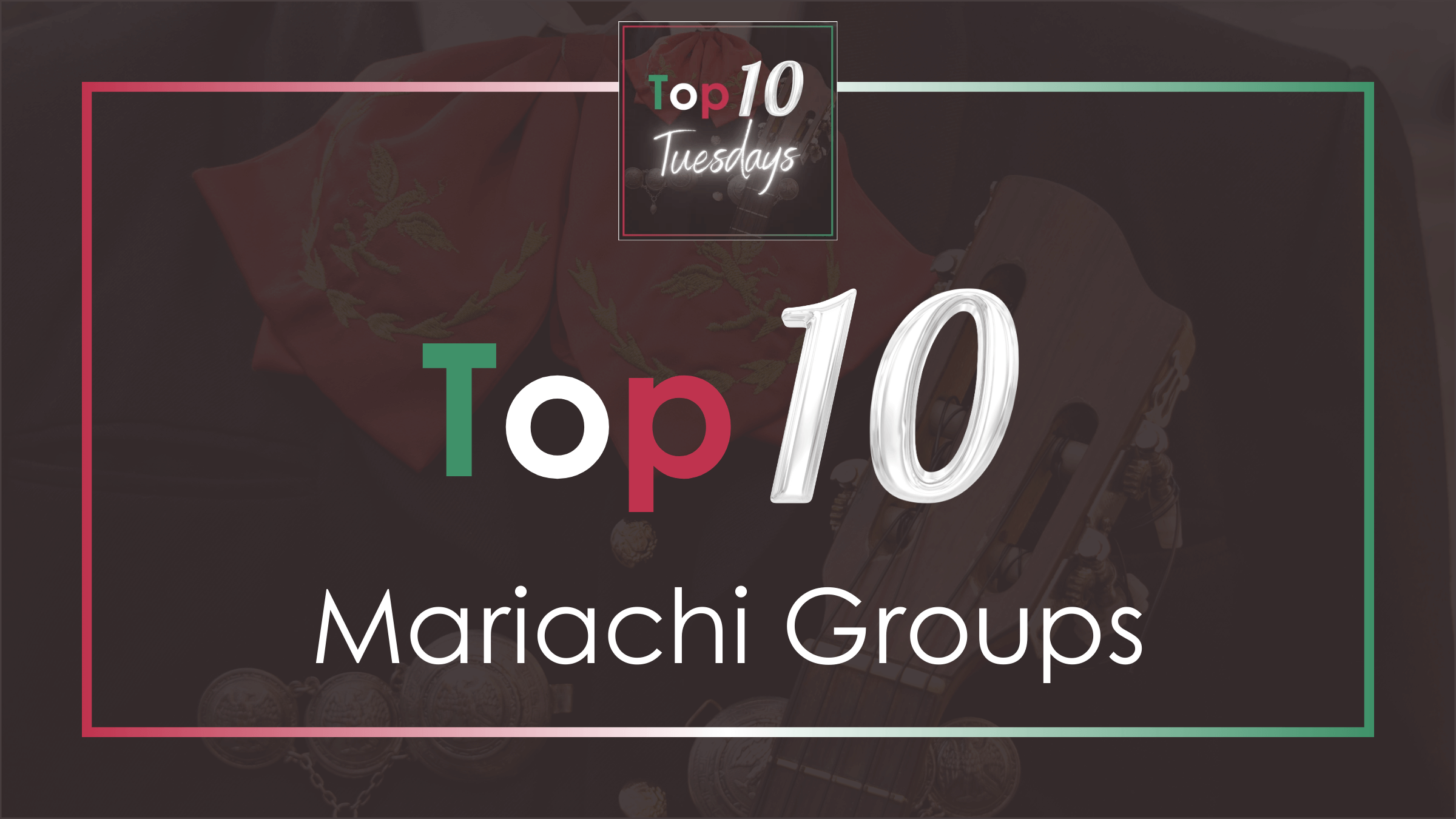 Top Ten Mariachi Groups