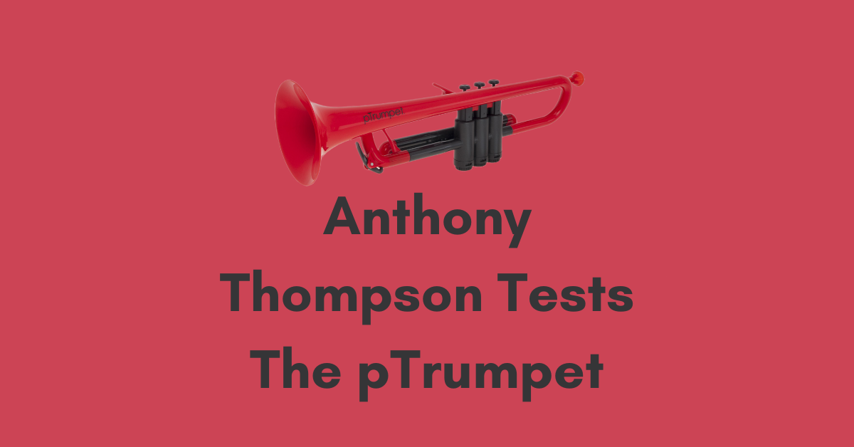 Anthony Thompson Tests The pTrumpet