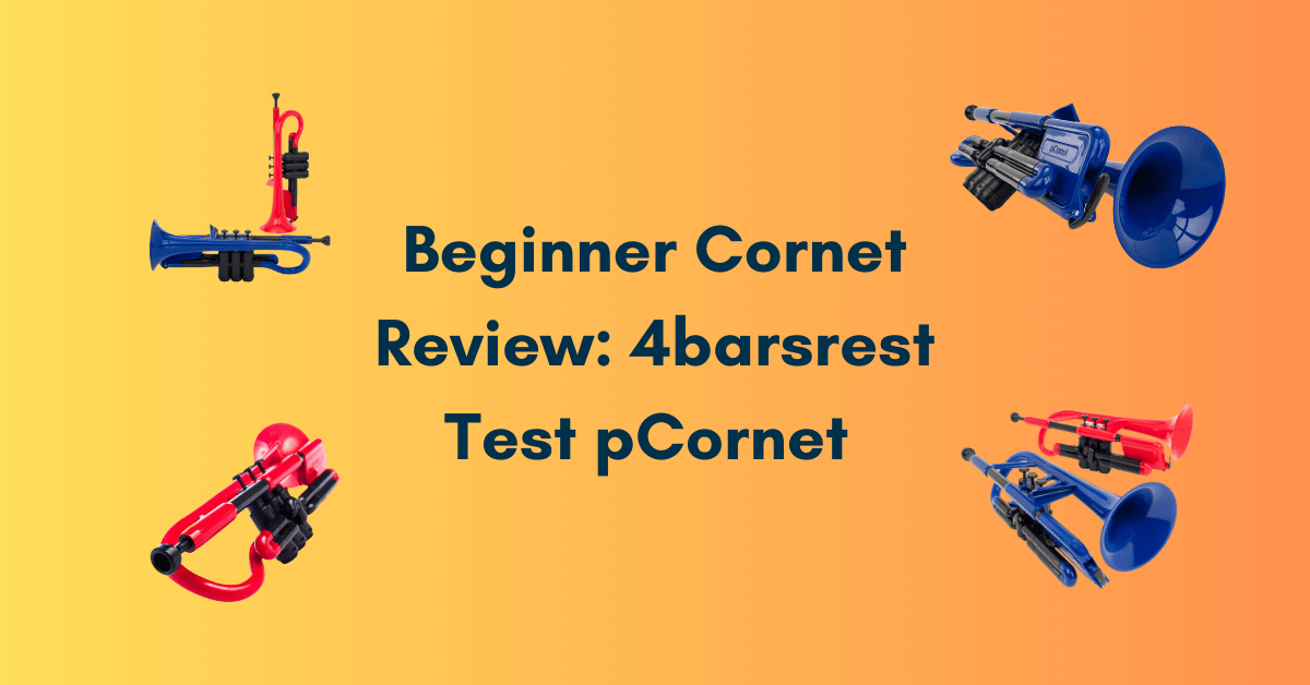 Beginner Cornet Review: 4barsrest Test pCornet 