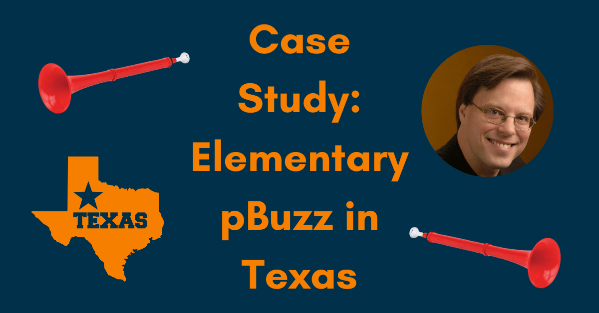 Case Study: Elementary pBuzz in Texas