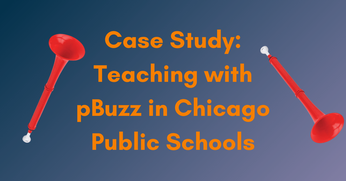 Case Study: Teaching with pBuzz in Chicago Public Schools