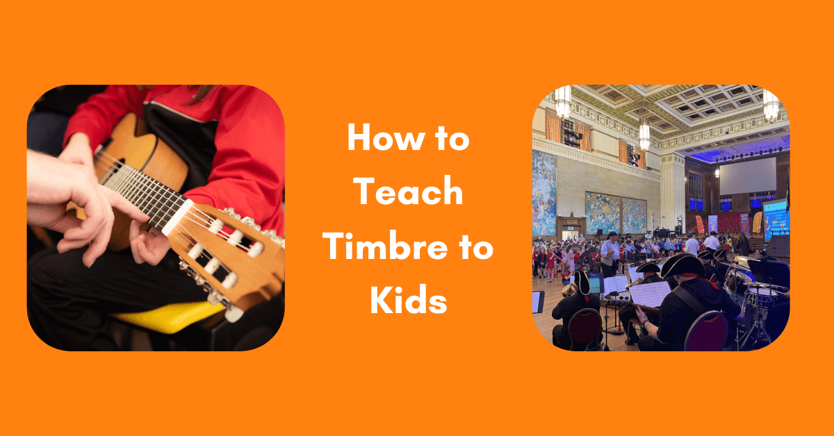 How to Teach Timbre to Kids