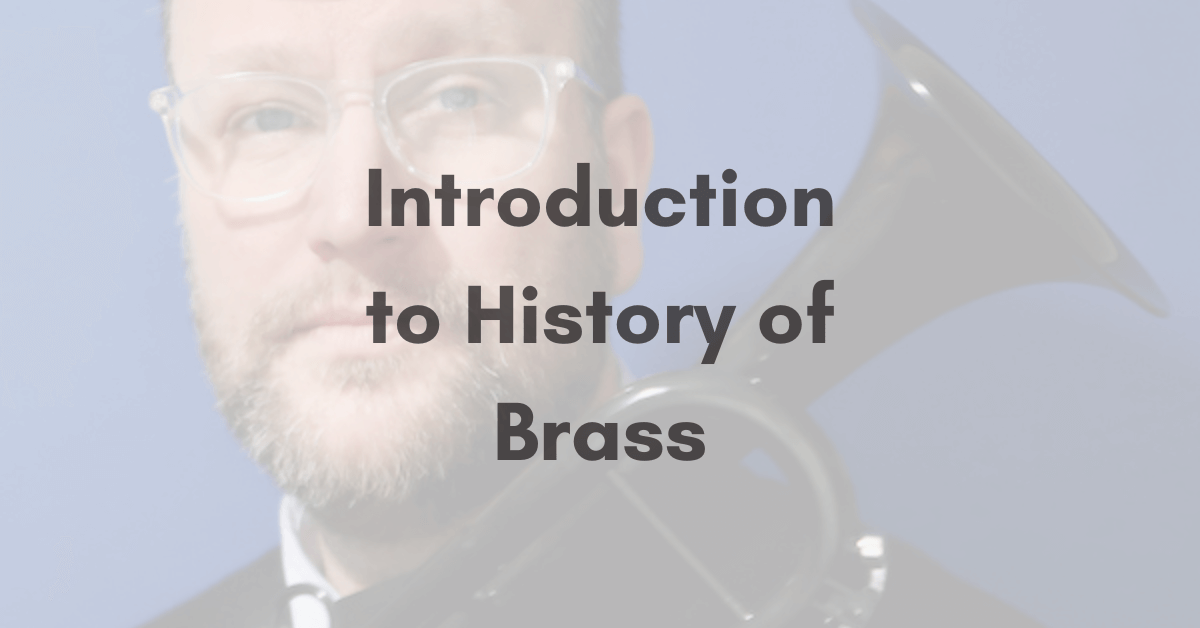introduction to history of brass