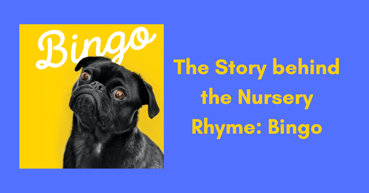 The Story behind the Nursery Rhyme: Bingo, featuring a picture of a dog.