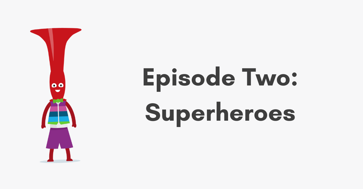 pBuzz Primary Resources: Episode Two Superheroes