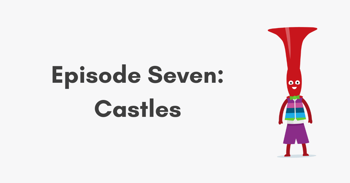 pBuzz Primary Resources: Episode Seven Castles